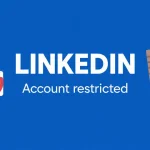 رفع محدودیت لینکدین بدون پاسپورت، آموزش بازیابی اکانت بلاک شده Account restricted لینکدین